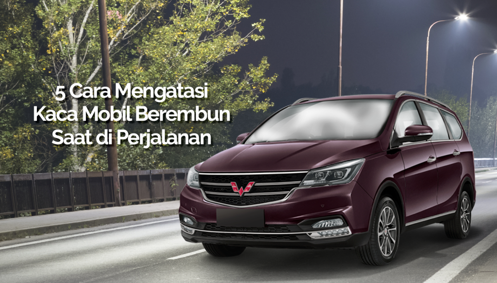 Kaca Mobil Berembun