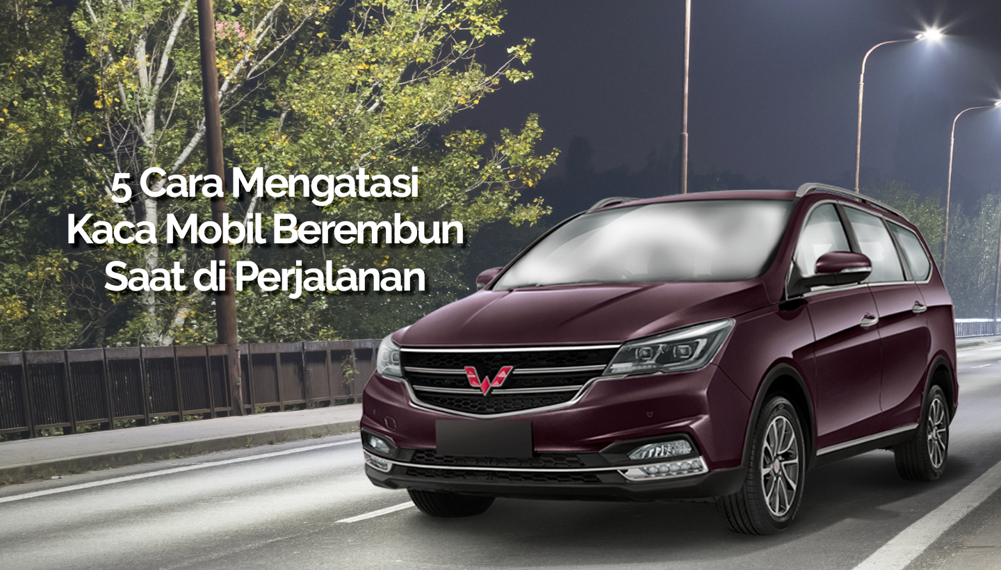 Kaca Mobil Berembun